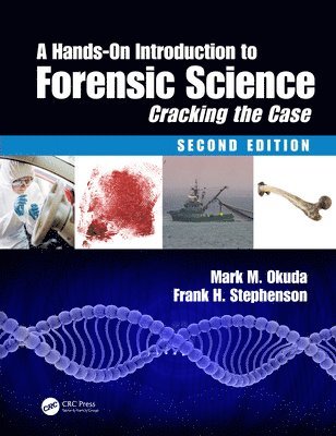 Mark M. Okuda, PhD. Stephenson, Phd Stephenson - Hands-On Introduction to Forensic Science, Inbunden