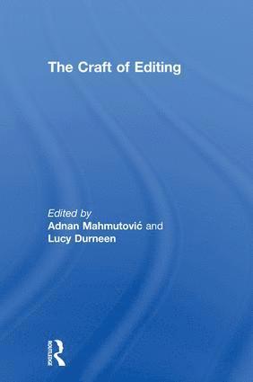 Adnan Mahmutović, Lucy Durneen, Adnan Mahmutovic, Adnan Mahmutovi¿ - Craft of Editing, Inbunden