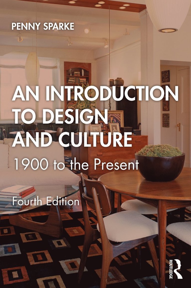 Penny Sparke - Introduction to Design and Culture, Häftad