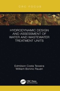 bokomslag Hydrodynamic Design and Assessment of Water and Wastewater Treatment Units