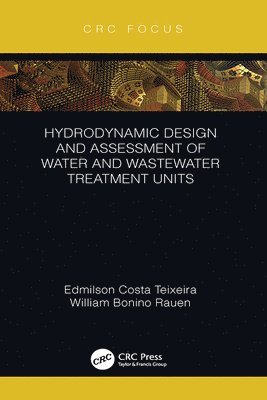 Hydrodynamic Design and Assessment of Water and Wastewater Treatment Units 1