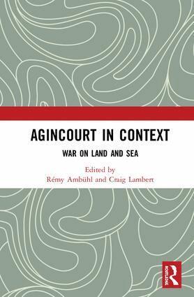 Rémy Ambühl, Craig Lambert - Agincourt in Context, Inbunden