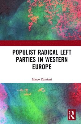 bokomslag Populist Radical Left Parties in Western Europe