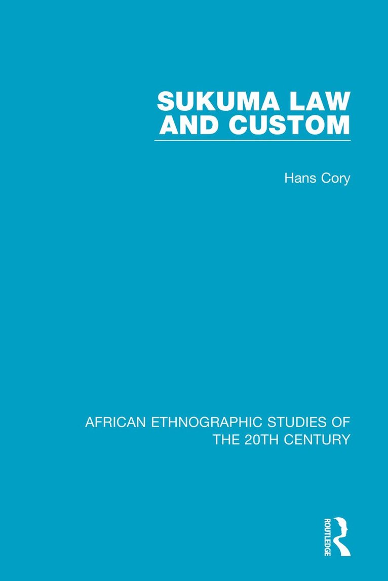 Hans Cory - Sukuma Law and Custom, Inbunden