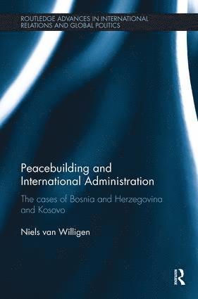 bokomslag Peacebuilding and International Administration