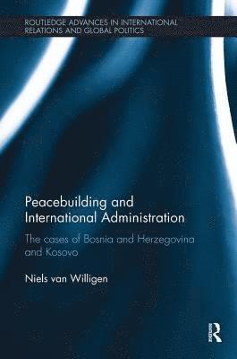 Peacebuilding and International Administration 1