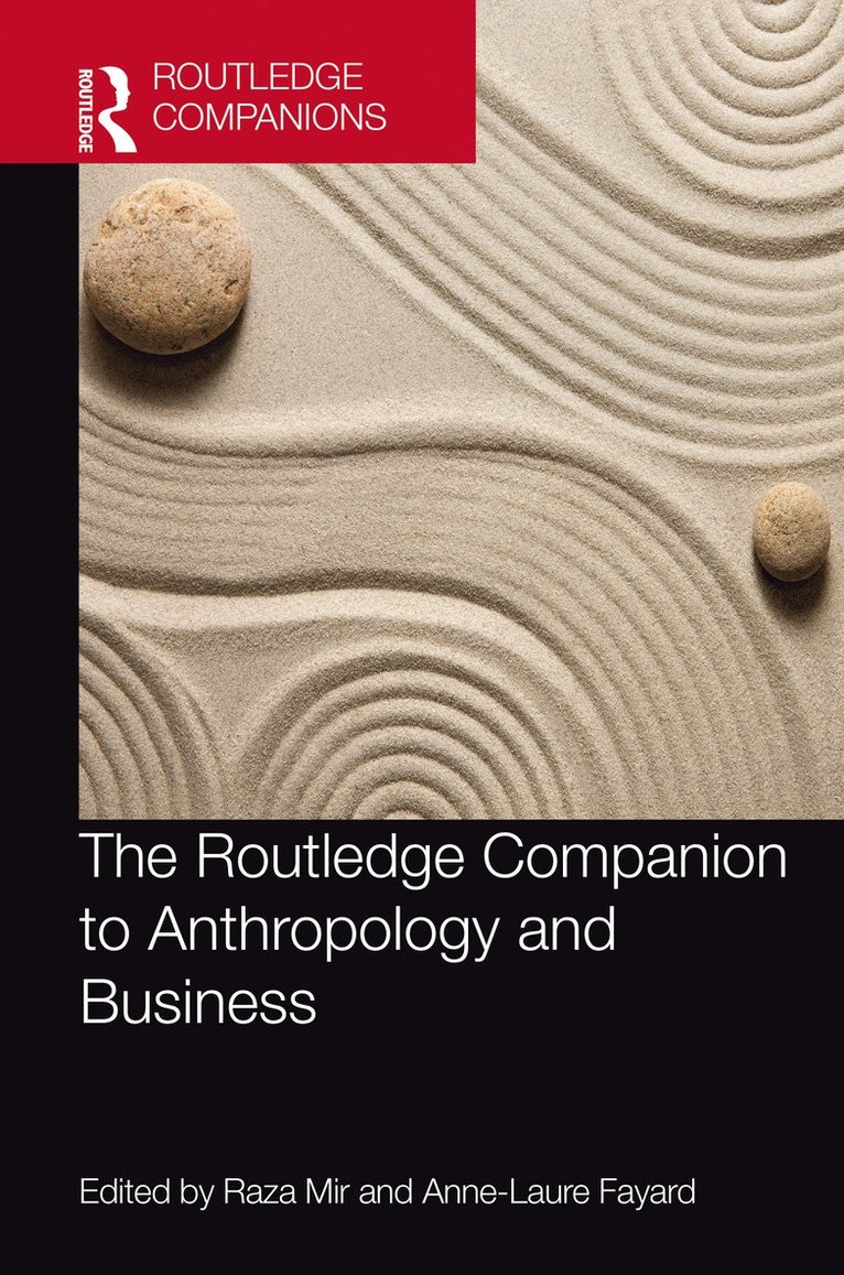 The Routledge Companion to Anthropology and Business 1