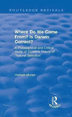 Where Do We Come From? Is Darwin Correct? 1