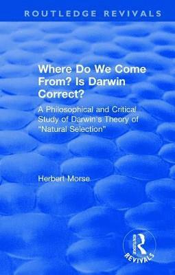 Where Do We Come From? Is Darwin Correct? 1