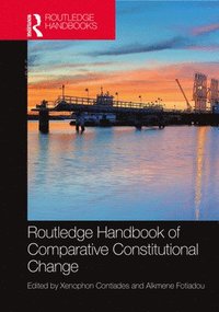 bokomslag Routledge Handbook of Comparative Constitutional Change