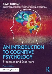 bokomslag An Introduction to Cognitive Psychology: Processes and Disorders