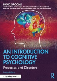 bokomslag An Introduction to Cognitive Psychology: Processes and Disorders