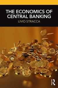 bokomslag The Economics of Central Banking