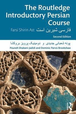 Pouneh Shabani-Jadidi, Dominic Parviz Brookshaw, Canada) Shabani-Jadidi, Pouneh (McGill University, UK) Brookshaw, Dominic Parviz (University of Manchester - Routledge Introductory Persian Course, Häftad