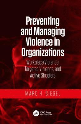 Preventing and Managing Violence in Organizations 1