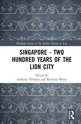 Singapore  Two Hundred Years of the Lion City 1