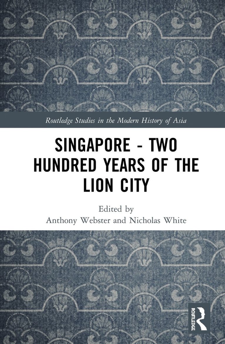 Singapore – Two Hundred Years of the Lion City