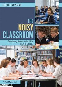 bokomslag The Noisy Classroom