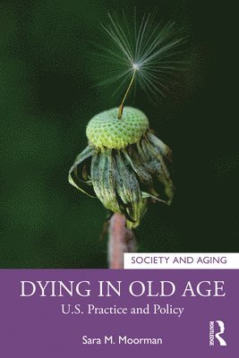 bokomslag Dying in Old Age