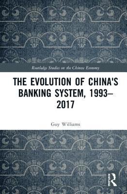 The Evolution of China's Banking System, 19932017 1