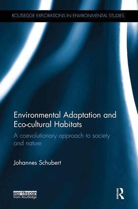 Johannes Schubert - Environmental Adaptation and Eco-cultural Habitats, Häftad