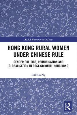 bokomslag Hong Kong Rural Women under Chinese Rule