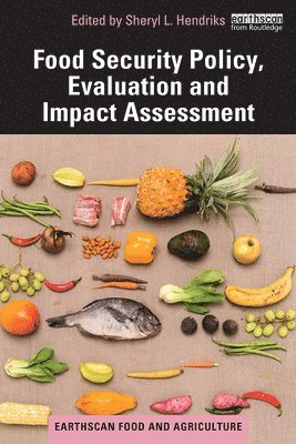 Food Security Policy, Evaluation and Impact Assessment 1