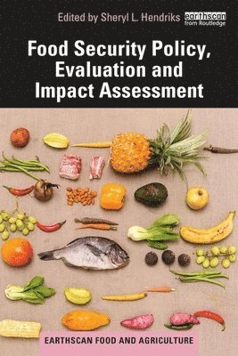 Food Security Policy, Evaluation and Impact Assessment 1