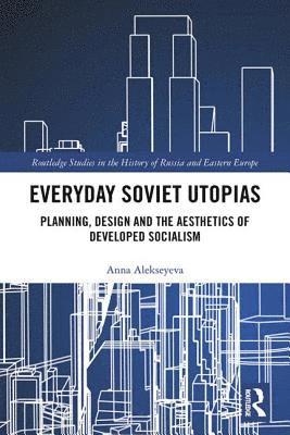 Everyday Soviet Utopias 1