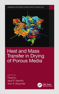 bokomslag Heat and Mass Transfer in Drying of Porous Media