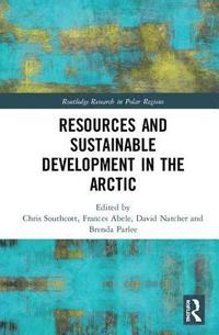 bokomslag Resources and Sustainable Development in the Arctic