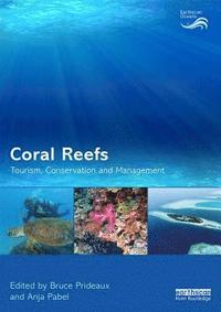 bokomslag Coral Reefs: Tourism, Conservation and Management