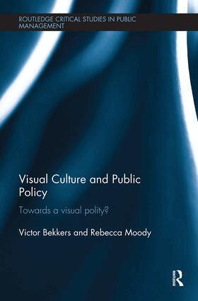 Victor Bekkers, Rebecca Moody - Visual Culture and Public Policy, Häftad