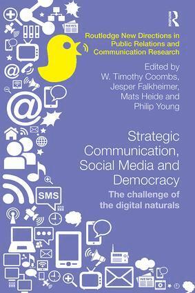 W. Timothy Coombs, Jesper Falkheimer, Mats Heide, Philip Young - Strategic Communication, Social Media and Democracy, Häftad