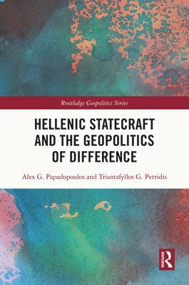 Hellenic Statecraft and the Geopolitics of Difference 1