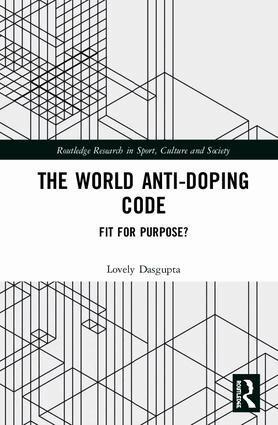Lovely Dasgupta - World Anti-Doping Code, Inbunden