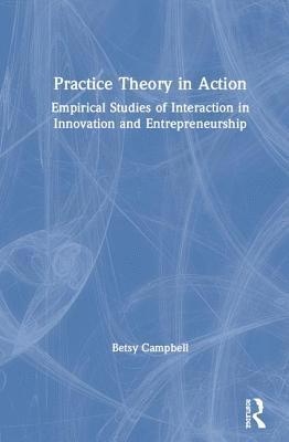 bokomslag Practice Theory in Action