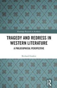 bokomslag Tragedy and Redress in Western Literature