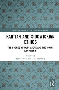 bokomslag Kantian and Sidgwickian Ethics
