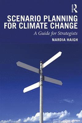 Scenario Planning for Climate Change 1