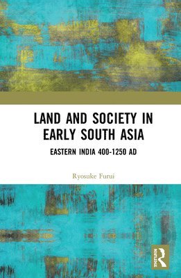 Land and Society in Early South Asia 1