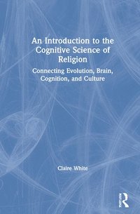 bokomslag An Introduction to the Cognitive Science of Religion