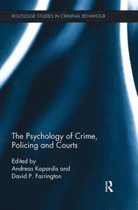 bokomslag The Psychology of Crime, Policing and Courts
