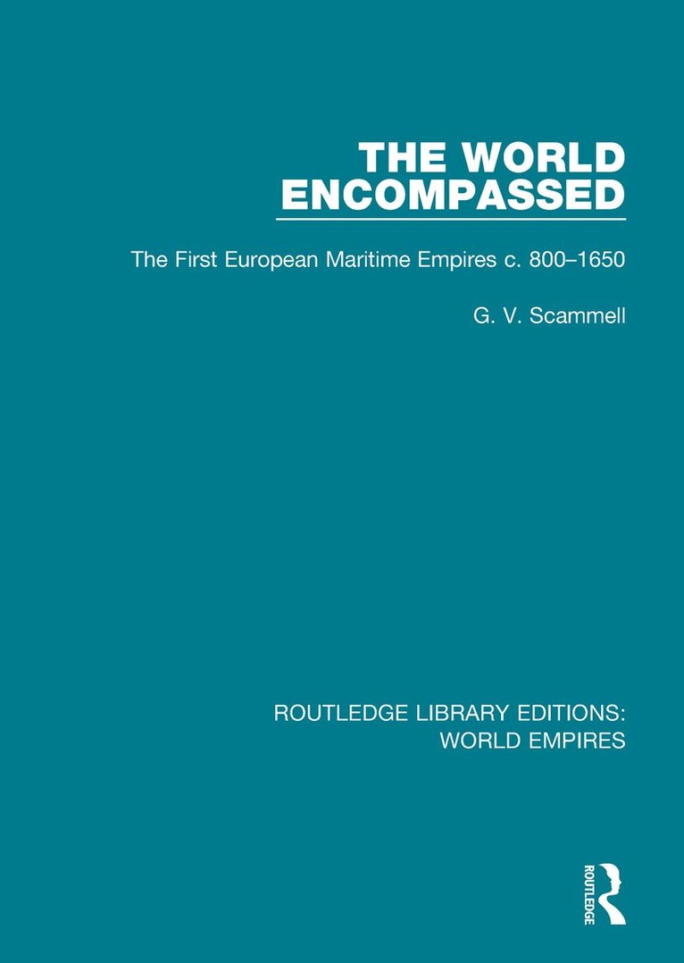 G. V. Scammell - World Encompassed, Häftad