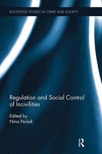 bokomslag Regulation and Social Control of Incivilities