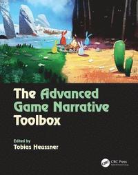 bokomslag The Advanced Game Narrative Toolbox