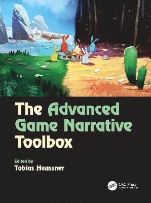 bokomslag The Advanced Game Narrative Toolbox