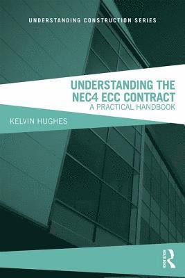Kelvin Hughes - Understanding the NEC4 ECC Contract, Häftad