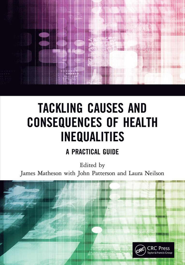 Tackling Causes and Consequences of Health Inequalities 1