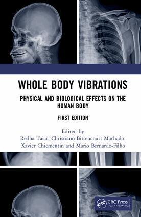 Redha Taiar, Christiano Bittencourt Machado, Xavier Chiementin, Mario Bernardo-Filho - Whole Body Vibrations, Inbunden